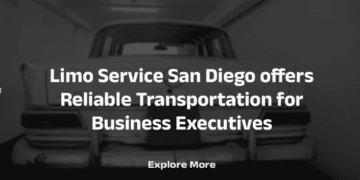Limo Service San Diego offers Reliable Transportation for Business Executives