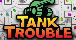 Tank Trouble