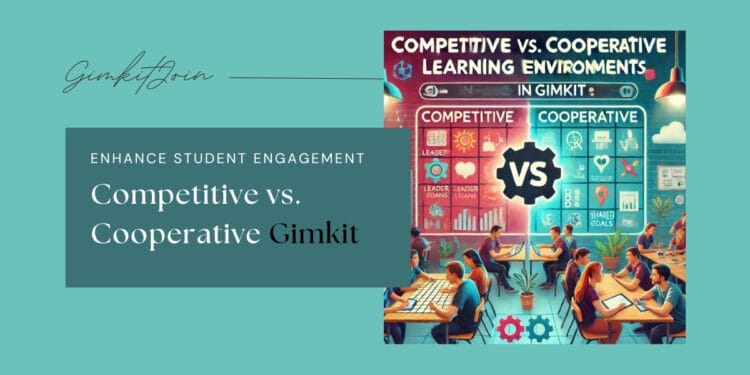 A classroom setting split into competitive and cooperative learning scenes, with bold text overlay reading 'Competitive vs. Cooperative Learning in Gimkit.' Vibrant and dynamic representation of gamified learning.