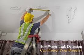 Protect Your Property With Early Leak Detection